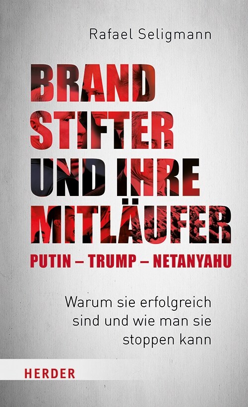 Brandstifter und ihre Mitlaufer - Hitler - Putin - Trump (Hardcover)