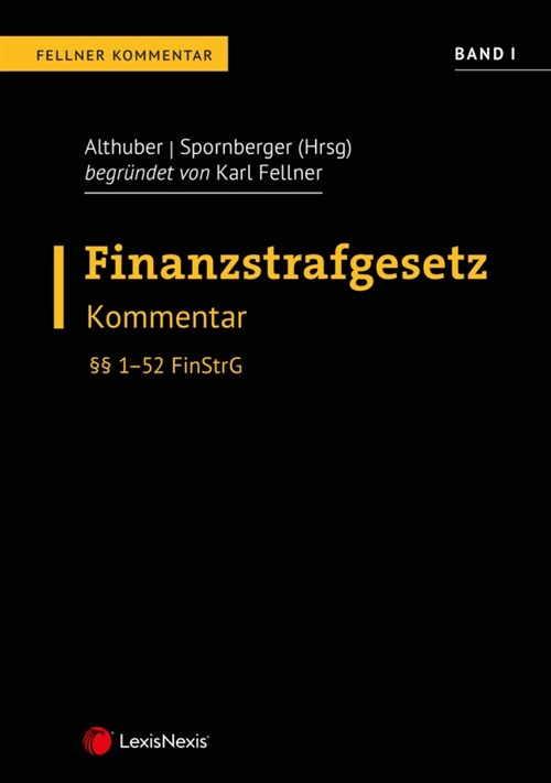 FinStrG Finanzstrafgesetz - Fellner Kommentar Band I (Hardcover)
