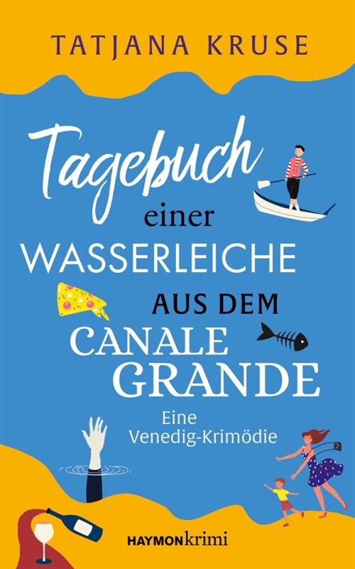 Tagebuch einer Wasserleiche aus dem Canale Grande (Hardcover)