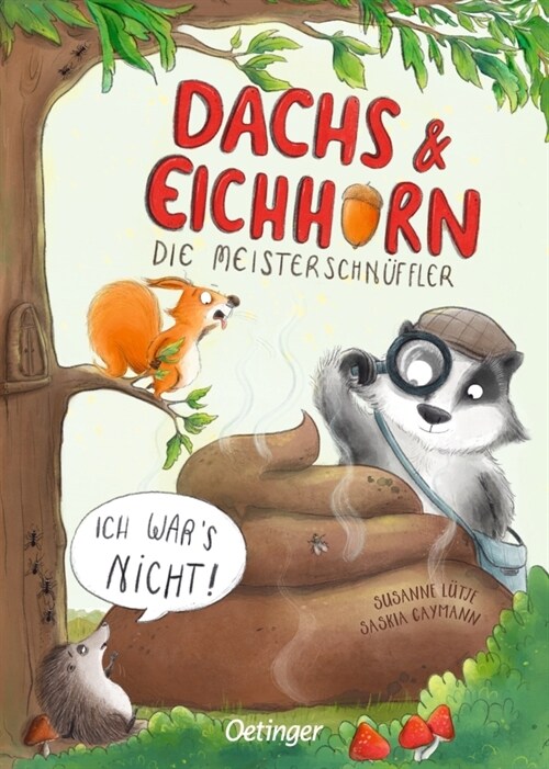 Dachs & Eichhorn. Die Meisterschnuffler (Hardcover)