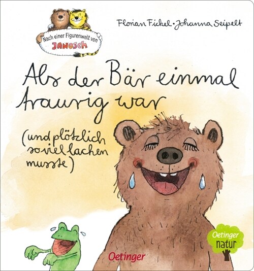 Nach einer Figurenwelt von Janosch. Als der Bar einmal traurig war (und plotzlich so viel lachen musste) (Board Book)