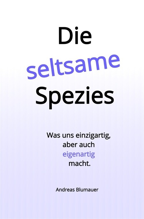 Die seltsame Spezies (Paperback)