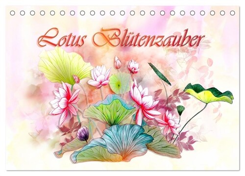 Lotus Blutenzauber (Tischkalender 2024 DIN A5 quer), CALVENDO Monatskalender (Calendar)