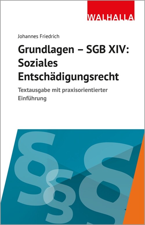 Grundlagen SGB XIV - Soziales Entschadigungsrecht (Paperback)