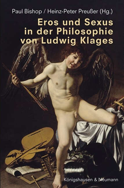 Eros und Sexus in der Philosophie von Ludwig Klages (Paperback)