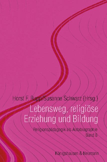 Lebensweg, religiose Erziehung und Bildung (Hardcover)