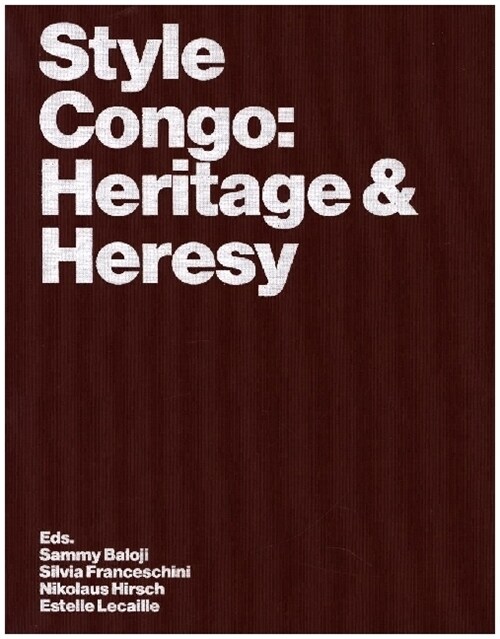 Style Congo: Heritage & Heresy (Paperback)