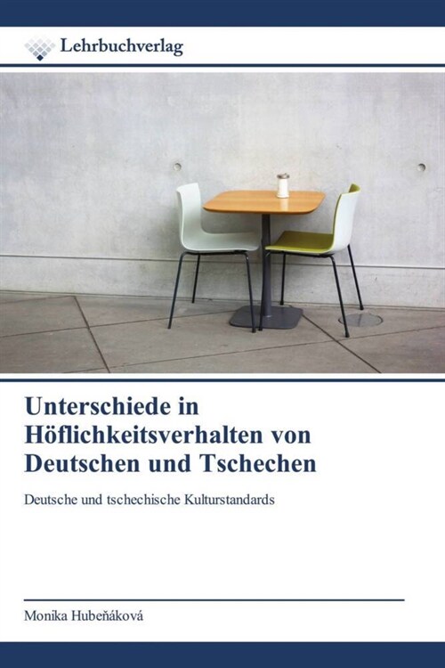 Unterschiede in Hoflichkeitsverhalten von Deutschen und Tschechen (Paperback)