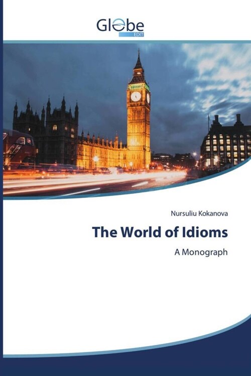 The World of Idioms (Paperback)