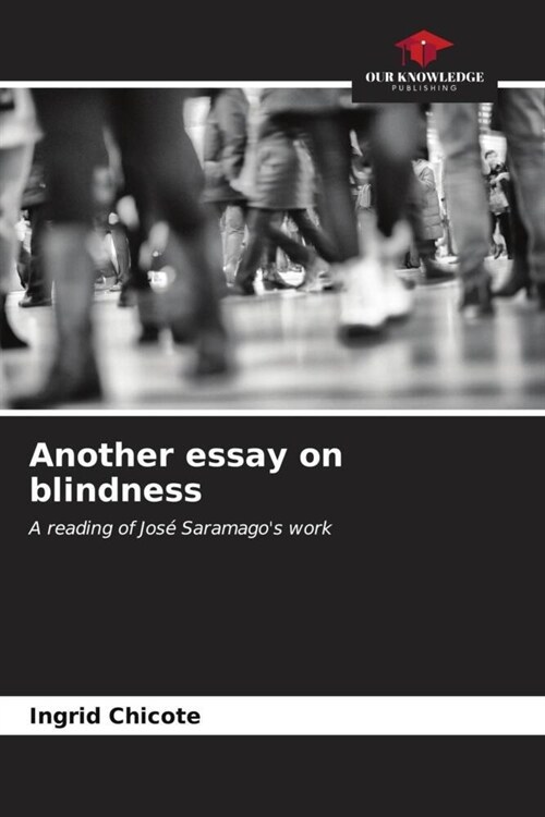 Another essay on blindness (Paperback)