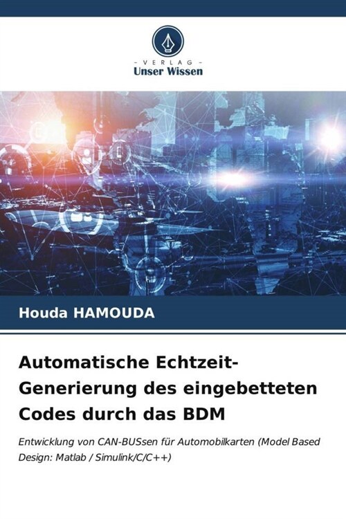 Automatische Echtzeit-Generierung des eingebetteten Codes durch das BDM (Paperback)