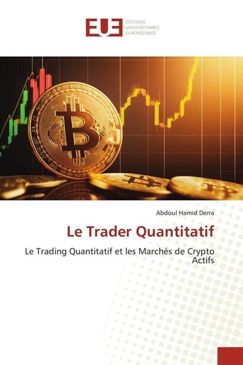 Le Trader Quantitatif (Paperback)