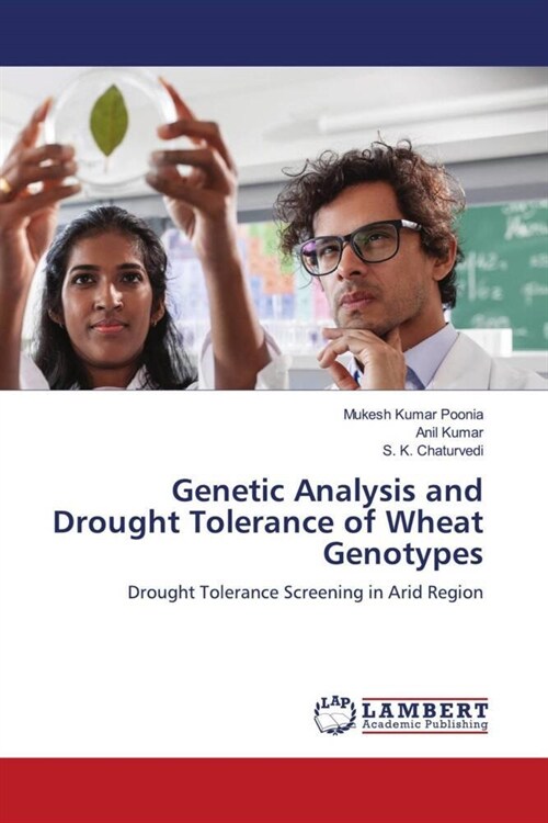 Genetic Analysis and Drought Tolerance of Wheat Genotypes (Paperback)