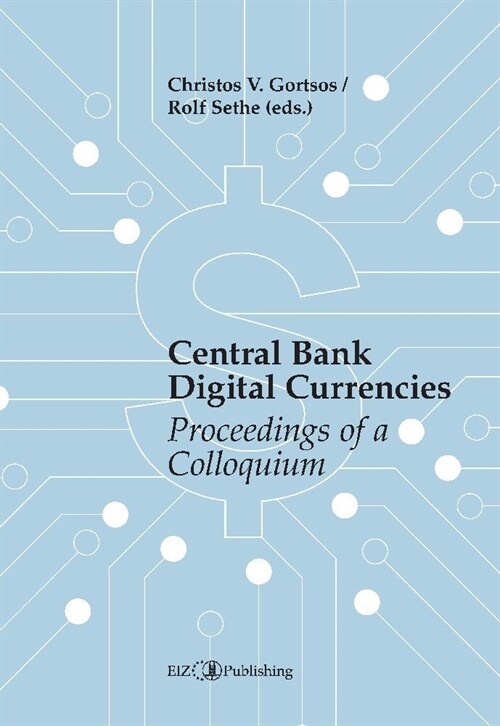 Central Bank Digital Currencies (CBDCs): Proceedings of a Colloquium (Paperback)