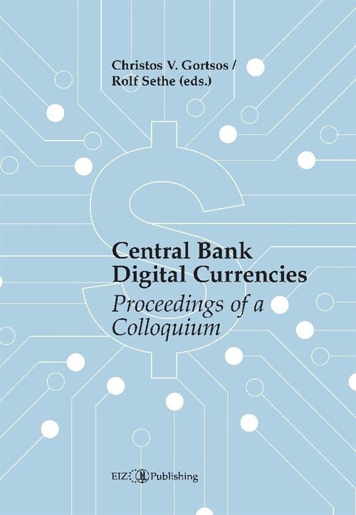 Central Bank Digital Currencies (CBDCs): Proceedings of a Colloquium (Hardcover)