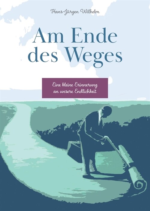 Am Ende des Weges (Hardcover)