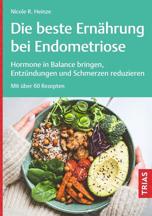 Die beste Ernahrung bei Endometriose (Paperback)