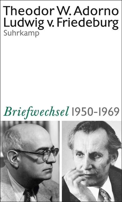 Theodor W. Adorno, Ludwig von Friedeburg, Briefwechsel 1950-1969 (Hardcover)