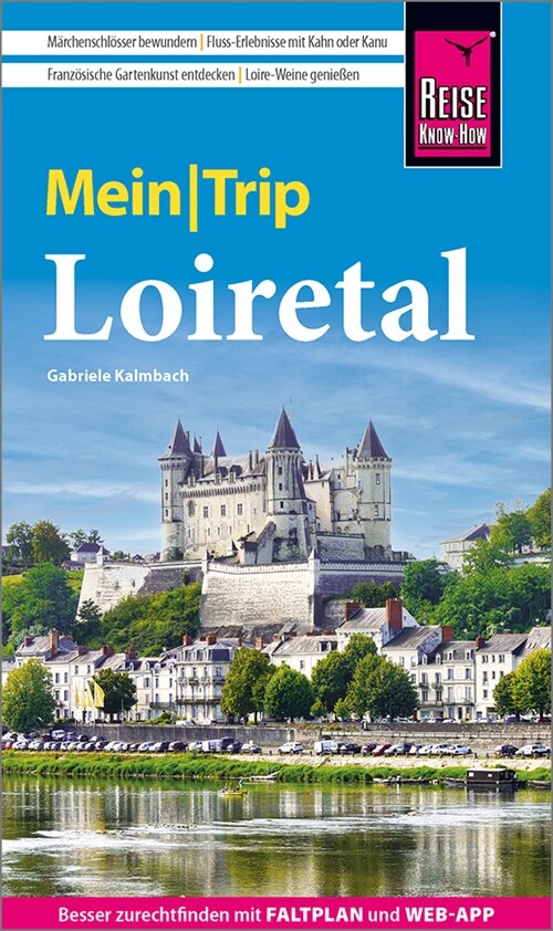 Reise Know-How MeinTrip Loiretal (Paperback)