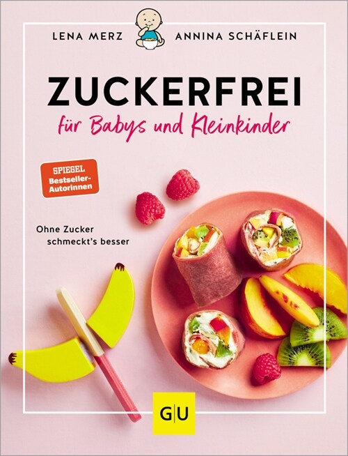 Zuckerfrei fur Babys und Kleinkinder (Hardcover)