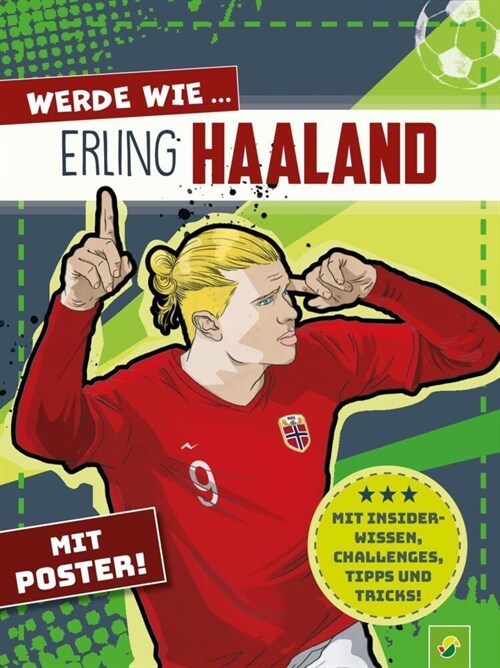 Werde wie ... Erling Haaland | Mit Poster (Paperback)