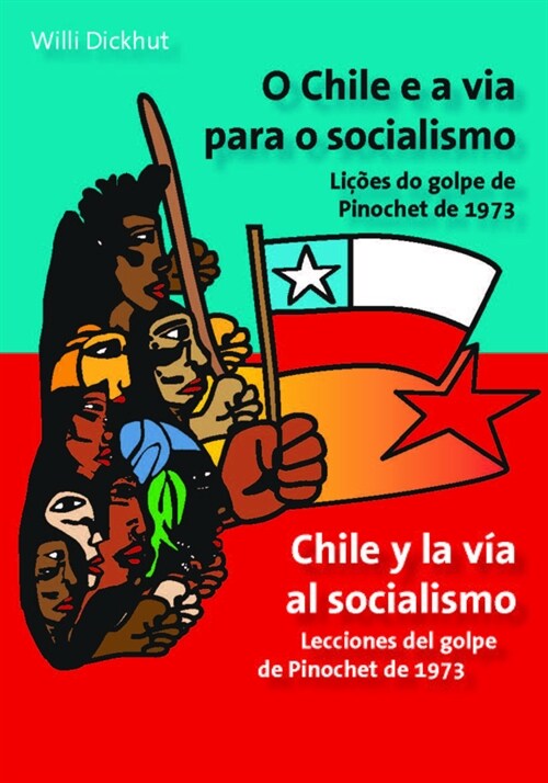 O Chile e a via para o socialismo - Chile y la via al socialismo (Paperback)