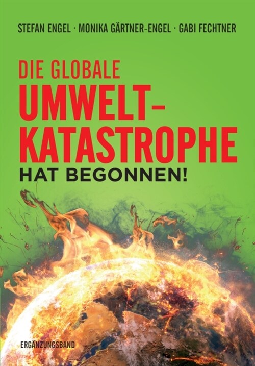 Die globale Umweltkatastrophe hat begonnen! (Book)