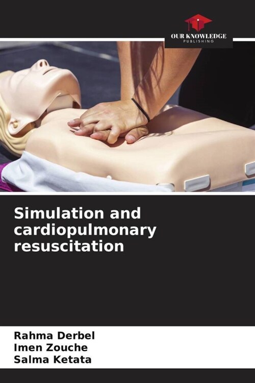 Simulation and cardiopulmonary resuscitation (Paperback)