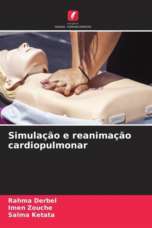 Simulacao e reanimacao cardiopulmonar (Paperback)