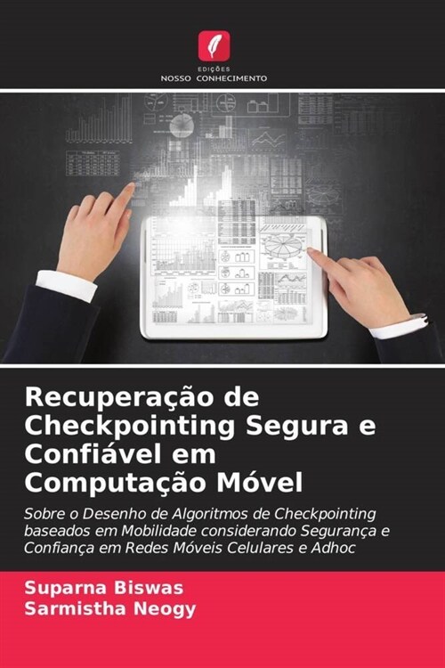 Recuperacao de Checkpointing Segura e Confiavel em Computacao Movel (Paperback)