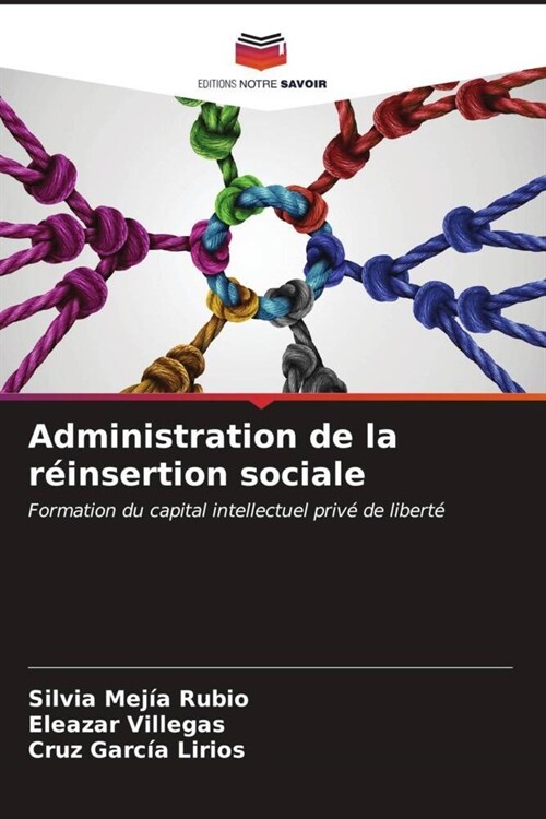 Administration de la reinsertion sociale (Paperback)