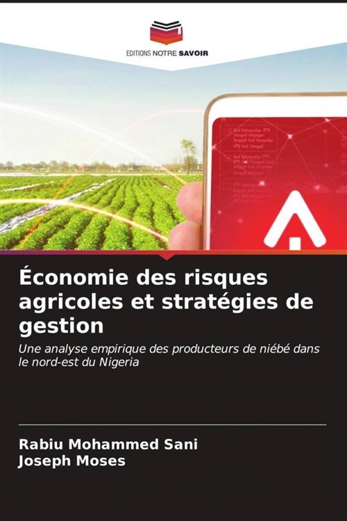 Economie des risques agricoles et strategies de gestion (Paperback)