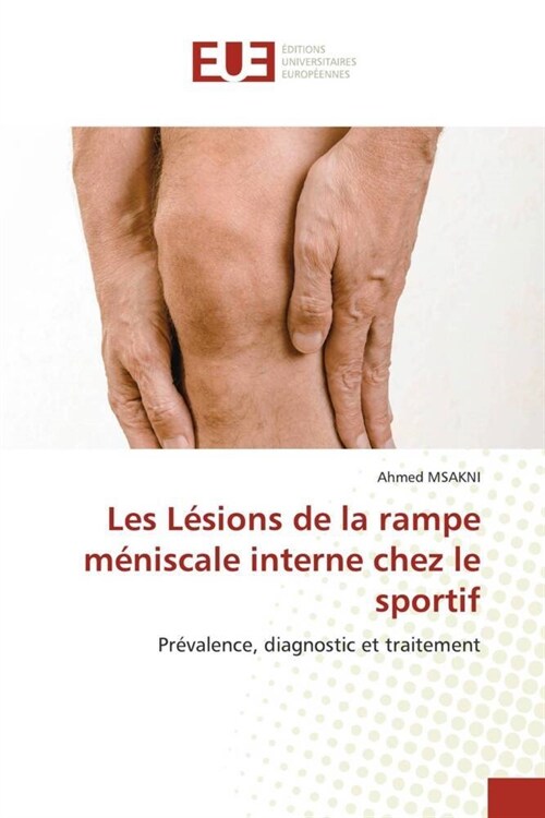 Les Lesions de la rampe meniscale interne chez le sportif (Paperback)