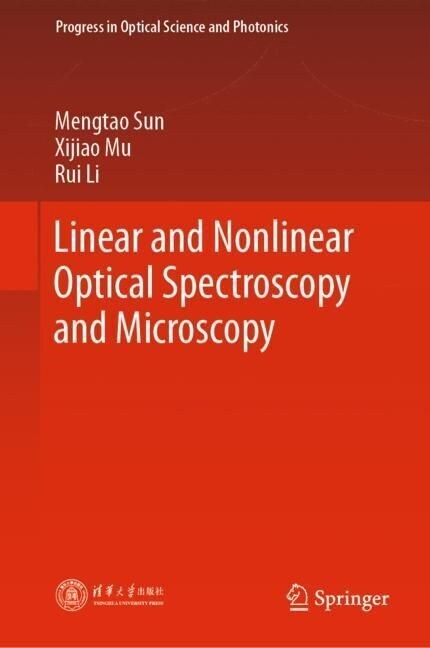 Linear and Nonlinear Optical Spectroscopy and Microscopy (Paperback)