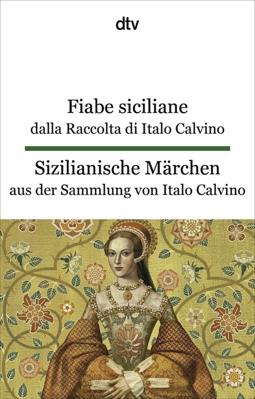 Fiabe siciliane dalla Raccolta di Italo Calvino. Sizilianische Marchen aus der Sammlung von Italo Calvino (Paperback)