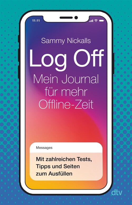 Log Off - Mein Journal fur mehr Offline-Zeit (Paperback)