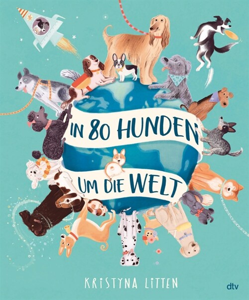 In 80 Hunden um die Welt (Hardcover)