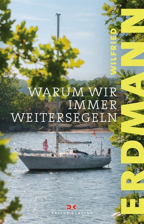 Warum wir immer weitersegeln (Hardcover)