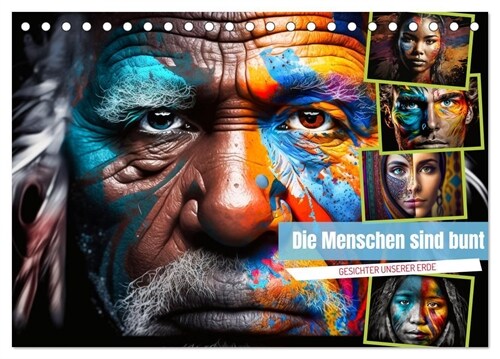 Die Menschen sind bunt (Tischkalender 2024 DIN A5 quer), CALVENDO Monatskalender (Calendar)