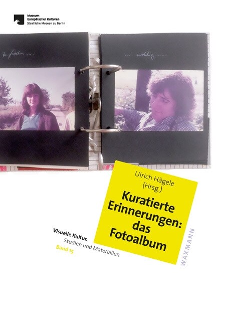 Kuratierte Erinnerungen: das Fotoalbum (Paperback)