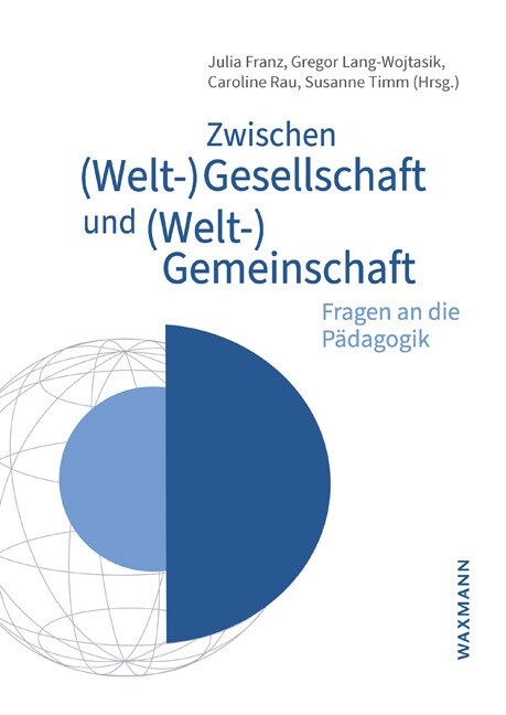 Zwischen (Welt-)Gesellschaft und (Welt-)Gemeinschaft (Paperback)