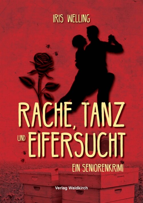 Rache, Tanz und Eifersucht (Paperback)