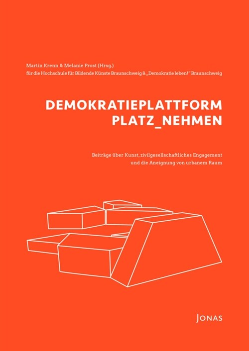 DEMOKRATIEPLATTFORM PLATZ_NEHMEN (Paperback)