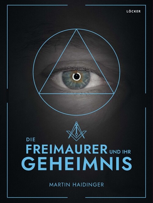 Die Freimaurer und ihr Geheimnis (Book)