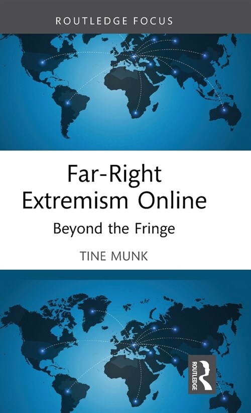 Far-Right Extremism Online : Beyond the Fringe (Hardcover)