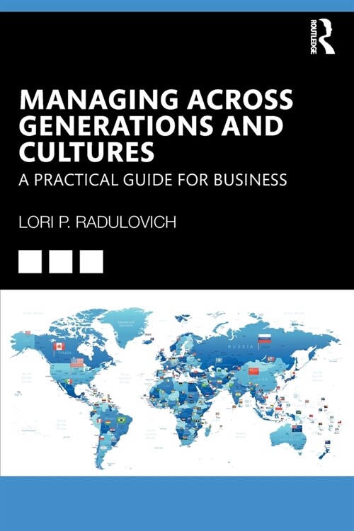 Managing Across Generations and Cultures : A Practical Guide for Business (Paperback)