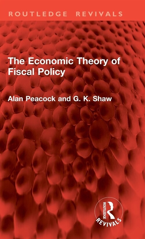 The Economic Theory of Fiscal Policy (Hardcover, 1)