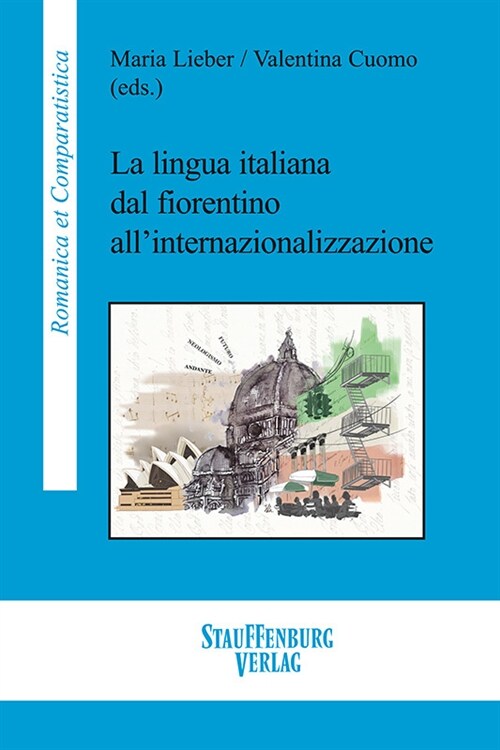 La lingua italiana dal fiorentino allinternazionalizzazione (Paperback)