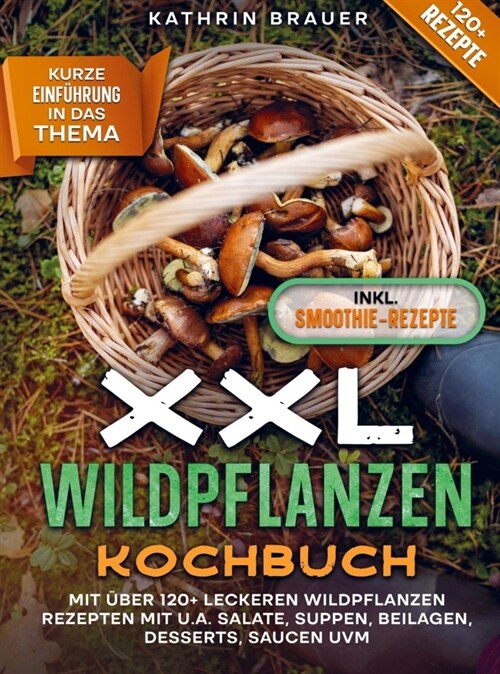 XXL Wildpflanzen Kochbuch (Hardcover)
