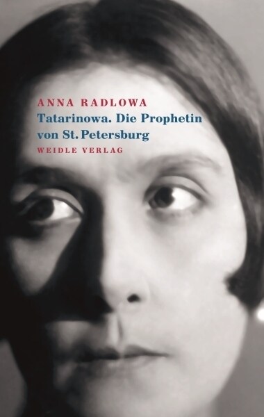 Tatarinowa. Die Prophetin von St. Petersburg (Paperback)